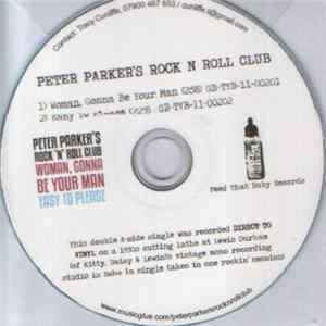 Peter Parker's Rock n Roll Club - Woman, Gonna Be Your Man / Easy To Please Mp3