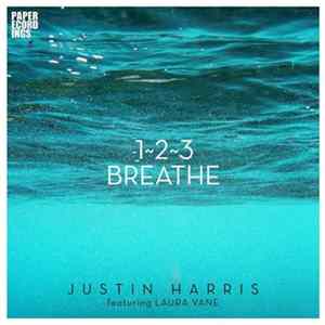 Justin Harris Featuring Laura Vane - 1-2-3 Breathe Mp3
