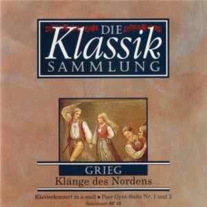 Grieg - Die Klassiksammlung 9: Grieg: Klänge Des Nordens Mp3