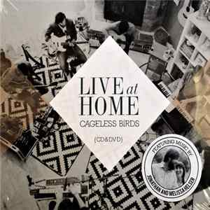 Cageless Bird - Live At Home Mp3