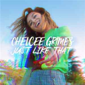 Chelcee Grimes - Just Like That Mp3