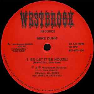 Mike Dunn - So Let It Be Houze! Mp3