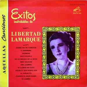 Libertad Lamarque - Éxitos Inolvidables Mp3