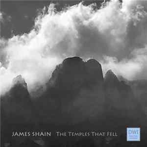 James Shain - The Temples That Fell Mp3