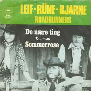 Leif-Rüne-Bjarne Roadrunners - De Nære Ting Mp3