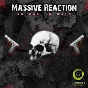Massive Reaction - No One Is Safe Mp3