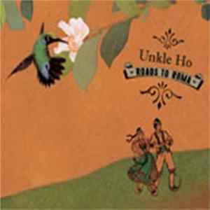 Unkle Ho - Roads To Roma Mp3