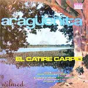 José "Catire" Carpio - Aragueñita Mp3