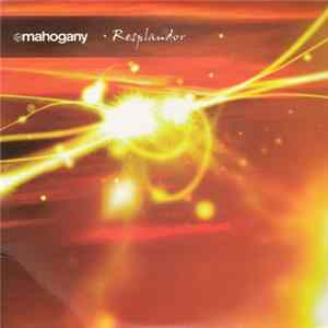 Mahogany / Resplandor - Mahogany / Resplandor Mp3