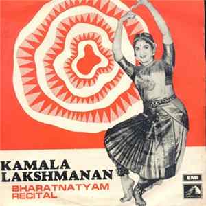 Kamala Lakshmanan - Bharatnatyam Recital Mp3