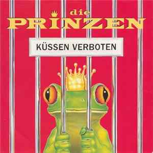 Die Prinzen - Küssen Verboten Mp3