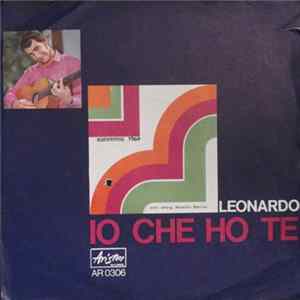 Leonardo - Io Che Ho Te Mp3