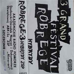 Various - 3 Grand Festival Róbrege - "Jesteśmy Tutaj" Mp3