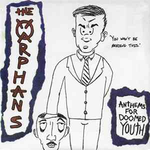 The Orphans - Anthems For Doomed Youth Mp3