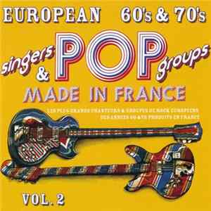 Various - European 60's & 70's Singers Pop Groups Made In France - Volume 2 Mp3