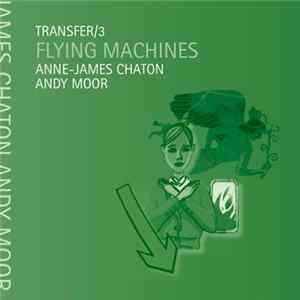 Anne-James Chaton + Andy Moor - Flying Machines Mp3