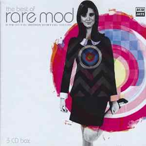 Various - The Best Of Rare Mod (60 Prime Cuts Of 60s Undergound Rhythm ’N’ Blues, Psych & Soul) Mp3