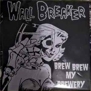 Wall Breaker - Wall Breaker Mp3