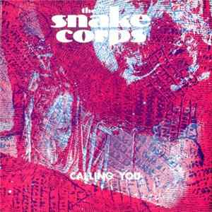 The Snake Corps - Calling You Mp3