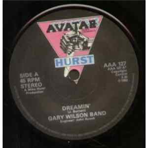 The Gary Wilson Band - Dreamin' Mp3
