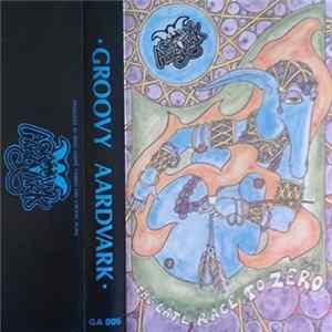 Groovy Aardvark - The Late Race To Zero Mp3