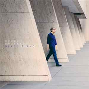 Bruce Brubaker - Glass Piano Mp3