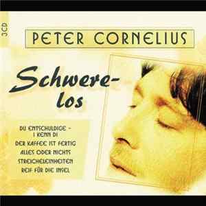Peter Cornelius - Schwerelos Mp3