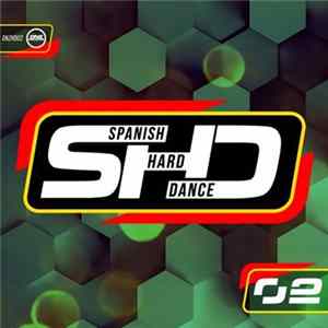 Various - Spanish Hard Dance 02 Mp3