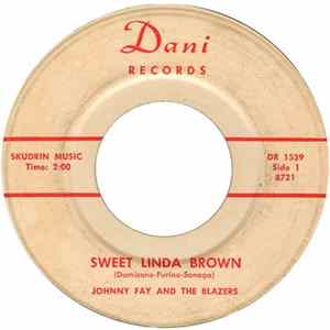 Johnny Fay And The Blazers - Sweet Linda Brown Mp3