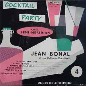Jean Bonal Et Ses Rythmes Brésiliens - Cocktail Party Chez Semi-Méridian - 4 Mp3