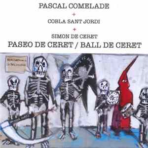 Pascal Comelade + Cobla Sant Jordi + Simon De Ceret - Paseo De Ceret / Ball De Ceret Mp3