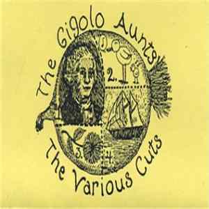 Gigolo Aunts - The Various Cuts Mp3