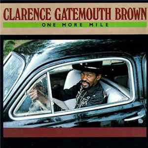 Clarence Gatemouth Brown - One More Mile Mp3