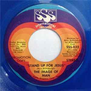The Image Of Man - Stand Up For Jesus Mp3