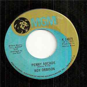 Roy Orbison - Penny Arcade / Tennessee Owns My Soul Mp3
