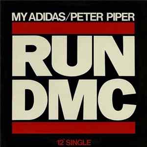 Run-D.M.C. - My Adidas / Peter Piper Mp3
