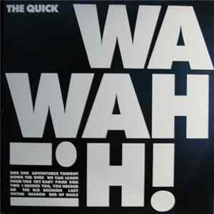 The Quick - Wah Wah Mp3
