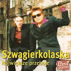 Szwagierkolaska - Największe Przeboje Mp3