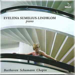 Eveliina Sumelius-Lindblom - Beethoven Schumann Chopin Mp3