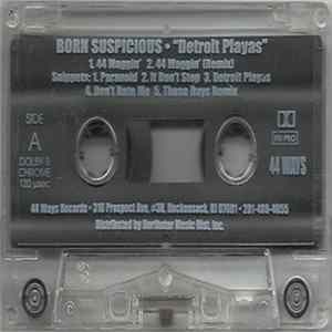 Born Suspicious - Detroit Playas Mp3