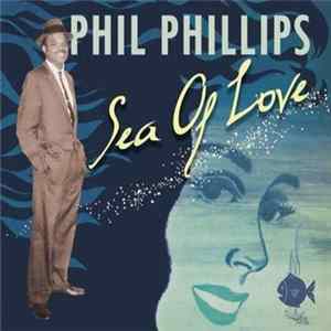 Phil Phillips - Sea Of Love Mp3