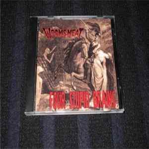 Worms' Meat - Four Stupid Brains Mp3