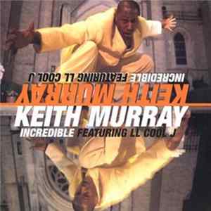 Keith Murray - Incredible Mp3