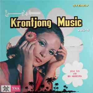 Julai Tan And His Orchestra - Krontjong Music Vol. 4 Mp3