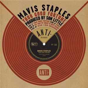 Mavis Staples - Your Good Fortune Mp3