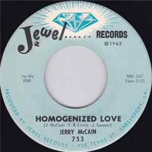 Jerry McCain - Homogenized Love / 728 Texas Mp3