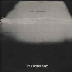 Life & Better Times - Forum Sulzdorf presents: Life & Better Times Mp3