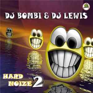 Bombi & Lewis - Hard Noize Vol. 2 Mp3