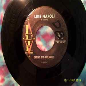 Danny The Dreamer - Like Napoli Mp3