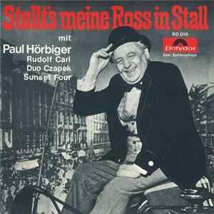 Paul Hörbiger - Stellt's Meine Ross In Stall Mp3